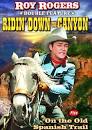 Ridin' Down the Canyon / On the Old Spanish Trail