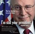 late to impeach Cheney,
