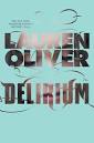Delirium (Delirium, #1) by Lauren Oliver - Reviews, Discussion ...