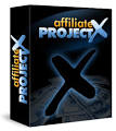 Affiliate PROJECT X- six figure secrets exposed