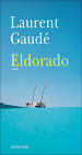 Eldorado, Laurent Gaudé tous les livres à la Fnac