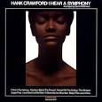 HANK CRAWFORD: I HEAR A SYMPHONY