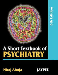 A Short Text Book Of Psychiatry By Niraj Ahuja - 9788180618710