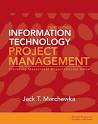 Information Technology Project Management by Jack T. Marchewka ...