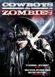 Cowboys & Zombies – The Dead And The Damned en streaming gratuit