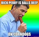 rick perry is balls deep on
