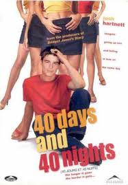 40 Days and 40 Nights thumbnail
