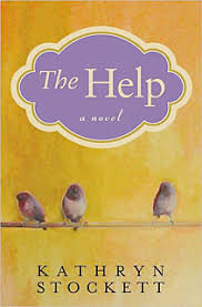 The Help by Kathryn Stockett