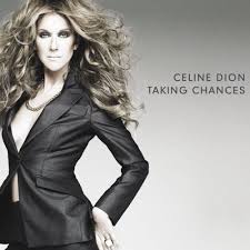 celine dion taking chances