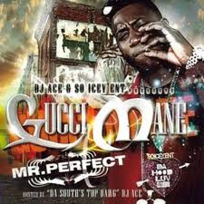 mr perfect gucci mane
