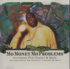 mo money mo problems