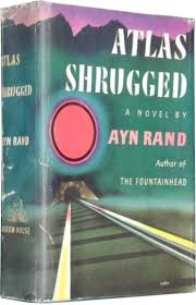 Ayn Rands Atlas Shrugged