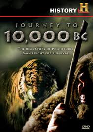 Journey to 10,000 BC