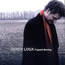 Fragrant Burning - Derek Loux