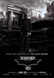 The Dark Knight Rises.