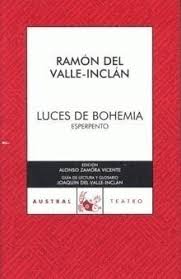 ## Luces de Bohemia - Ramón Mª del Valle Inclán 9788467021448