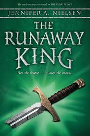 The Runaway King (The Ascendance Trilogy #2) by Jennifer A. Nielsen The Runaway King (The Ascendance Trilogy #2) by Jennifer A. Nielsen