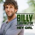 Single Review: Billy Currington - Hey Girl | New Country Music