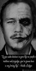 actor, heath ledger, life, quotes, sayings, make, decisions