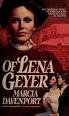 Cover of: Of Lena Geyer by Marcia Davenport. Of Lena Geyer. Marcia Davenport - 6745785-M