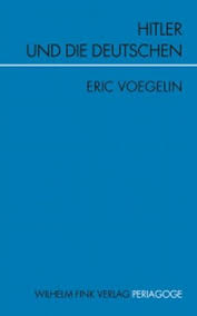 Voegelin, Eric: Hitler und die Deutschen. München: Wilhelm Fink Verlag 2006. ISBN 3-7705-3865-X; € 29,90. Rezensiert für H-Soz-u-Kult von: Manfred Kaluza ...