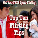 Speed-Flirting's Top Ten Flirting Tips