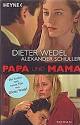 Dieter Wedel & Alexander Schuller - Papa und Mama
