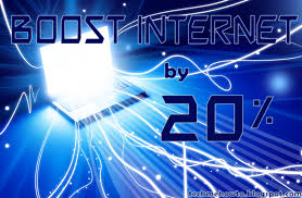 Increase Internet speed upto 20%