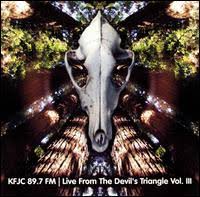 KFJC 89.7FM: Live from the Devil's Triangle, Vol. 3 - Various ...