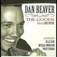 Dan Beaver – The Goods Featuring Eric Foster - dan-beaver-blues-the-goods-e1330708589607