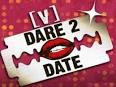 V] Dare 2 Date TV Show on Channel [V], [V] Dare 2 Date TV Watch