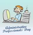 Administrative Professionals Day: Calendar, History, quotes and Facts