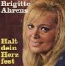 Brigitte Ahrens - Halt Dein Herz Fest / Nein, Du Mit Deinen Wanderaugen