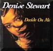 Denise Stewart - Decide On Me - DecideOnMe