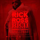 Rick Ross "Rich Forever" Mixtape Cover | The Urban Daily
