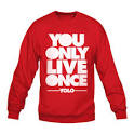 Product - YOLO Crewneck - You Only Live Once - YOLO - Red by ...