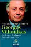 Georgos Vithoulkas Der Meister- Homopath Biographie und Flle Author: Peter Clotten, Susan Pfeifer