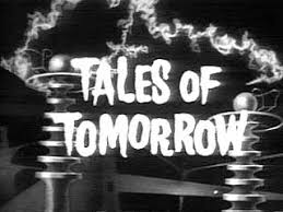 1951 - Tales of Tomorrow (1951-1953) Images?q=tbn:ANd9GcRPxnMPDZsQONCmb-mu4uk_R1ogF-67dAaeqf90-DcVhV9Lo2jrcg