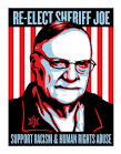 Re-elect SHERIFF JOE ARPAIO Print - OBEY GIANT