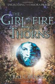 The Girl of Fire and Thorns The Girl of Fire and Thorns