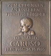 Am 26.10.2005 - aus Anlass des 10. Todestages des Firmengründers der \u0026quot;Caruso Umweltservice GmbH \u0026quot; - wurde die Gedenktafel für. Dr. Mario Caruso eingeweiht. - caruso-bronze-500