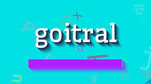 Image result for goitral