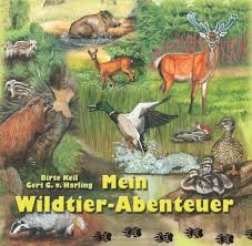 Mein Wildtier-Abenteuer (Gert G. v. Harling/Birte Keil) - LJV- - 247_0