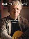 Ralph Towner - Solo Guitar Works - Volume 2. By Ralph Towner - 8141859