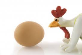 Which is first, the chicken or the egg? Images?q=tbn:ANd9GcRrSfCOfQiEEbEtaha_s1EAjbW-oGY82vi3gxJVeTYa7asGzoUdtA