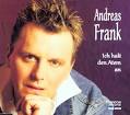 Andreas Frank Ich halt den Atem an. Single/Maxi-CD / Dt. Schlager