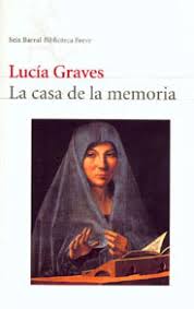 Lucía Graves, La casa de la memoria Images?q=tbn:ANd9GcS-BjT-7xB1z3G29GfjVUjbGV8u9FjCEWWd9m5D5aI_iQEnKRq2Qw