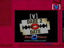 V] Dare 2 Date [Channel V] - 12th December 2009 Watch Online *HQ