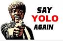 Put Your YOLO Where Your Mouth Is | JERK