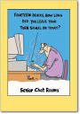 Senior Chat Room Naughy Funny Mean Card Bucella